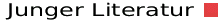 Junge Literatur